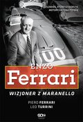 Enzo Ferrari. Wizjoner z Maranello - Ferrari Piero, Turrini Leo