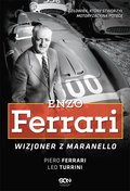 Enzo Ferrari. Wizjoner z Maranello - ebook mobi - Ferrari Piero, Turrini Leo