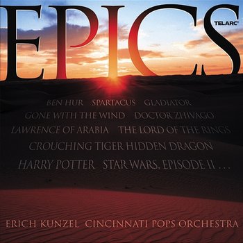 Epics - Erich Kunzel, Cincinnati Pops Orchestra