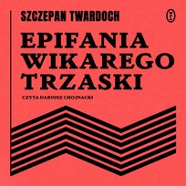 Epifania wikarego Trzaski - audiobook