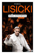Epoka Antychrysta - Lisicki Paweł