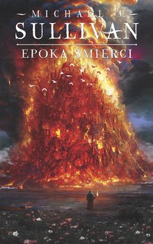 Epoka śmierci. Legendy Pierwszego Imperium. Tom 5 - ebook mobi - Sullivan Michael J.
