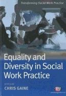 Equality and Diversity in Social Work Practice - Gaine Chris