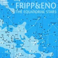 Equatorial Stars Fripp & Eno