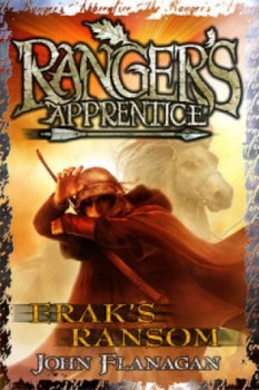 Erak's Ransom (Ranger's Apprentice Book 7) - Flanagan John