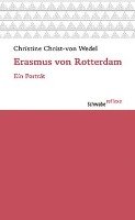 Erasmus von Rotterdam - Christ-Wedel Christine