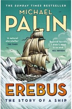 Erebus: The Story of a Ship - Palin Michael