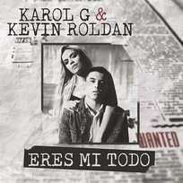 Eres Mi Todo Karol G, Kevin Roldan
