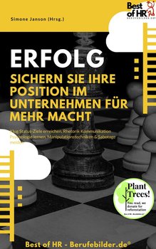 Erfolg – Sichern Sie Ihre Position im Unternehmen für mehr Macht - Simone Janson