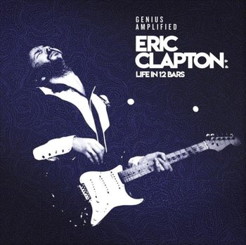 Eric Clapton: Life in 12 Bars - Various Artists