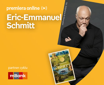Eric-Emmanuel Schmitt – PREMIERA ONLINE
