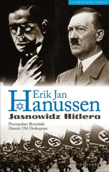 Erik Jan Hanussen. Jasnowidz Hitlera - Uhl-Herkoperec Danuta, Słowiński Przemysław