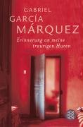 Erinnerung an meine traurigen Huren - Marquez Gabriel Garcia