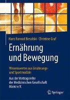 Ernährung und Bewegung - Wissenswertes aus Ernährungs- und Sportmedizin - Biesalski Hans Konrad, Graf Christine
