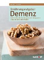 Ernährungsratgeber Demenz - Schaufler Miriam, Drossler Walter A.