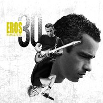 Eros 30 Eros Ramazzotti