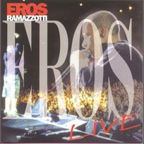 Eros Live Eros Ramazzotti