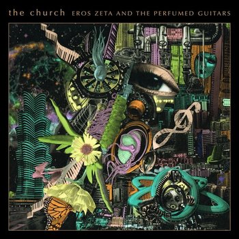 Eros Zeta &amp; the Perfumed Guitars - The Church