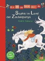 Erst ich ein Stück, dann du - Sophie im Land der Zauberponys - Schroder Patricia