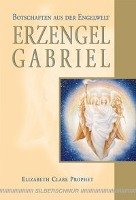 Erzengel Gabriel Prophet Elizabeth Clare