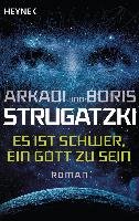 Es ist schwer, ein Gott zu sein Strugatzki Arkadi, Strugatzki Boris