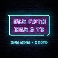 Esa foto iba x ti Xina Mora, H Roto, & Nahuel The Coach feat. GARZI