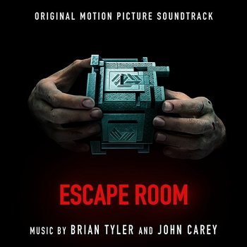 Escape Room (Original Motion Picture Soundtrack) - Brian Tyler & John Carey