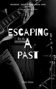 Escaping A Past - Tony Snow