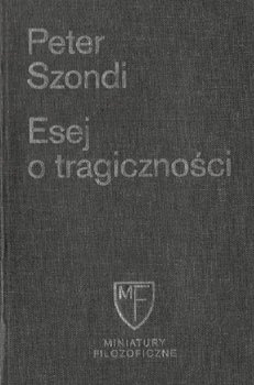 Esej o tragiczności - Szondi Peter