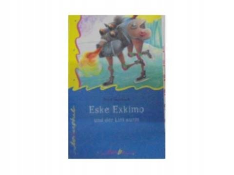 Eske Exkimo und der Linkwurm - Steinbach Peter | Książka w Empik