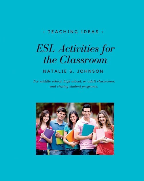 esl-activities-for-the-classroom-johnson-natalie-s-ksi-ka-w