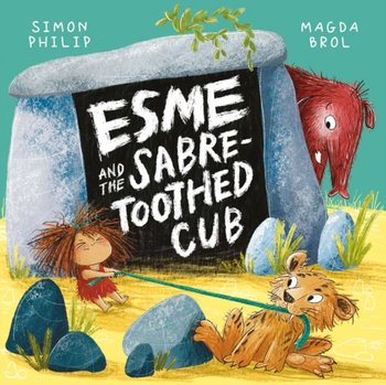 Esme and the Sabre. Toothed Cub - Philip Simon