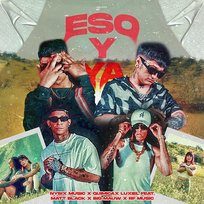 Eso Y Ya RF Music, QUIMICA & luxiel feat. Matt Black, big mauw, Nysix Music