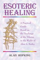 Esoteric Healing Alan N. Hopking