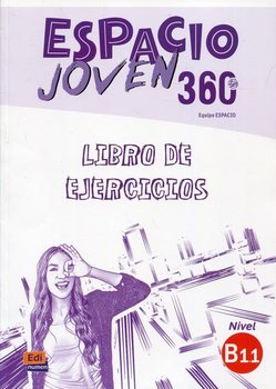 Espacio Joven B1.1. Libro de ejercicios - Opracowanie zbiorowe