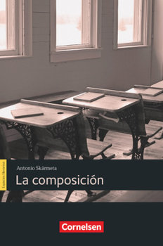 Espacios literarios B1 - La composición - Skarmeta Antonio