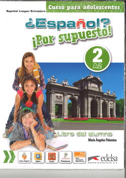 Espanol por supuesto 2-A2 Libro del alunmo - Palomino Maria Angeles