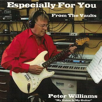 Especially For You, Vol. 1: From The Vaults - Peter Williams