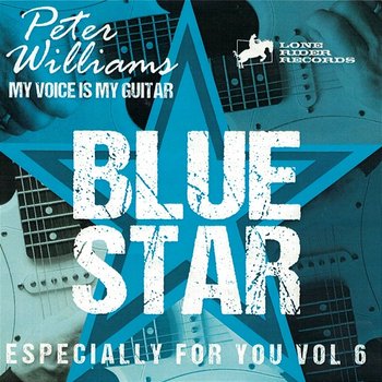 Especially For You, Vol. 6: Blue Star - Peter Williams