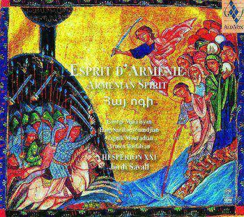 Esprit d'Armenie - Spirit of Armenia - Savall Jordi