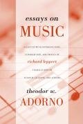 Essays on Music - Adorno Theodor