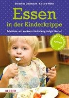 Essen in der Kinderkrippe - Gutknecht Dorothee, Hohn Kariane