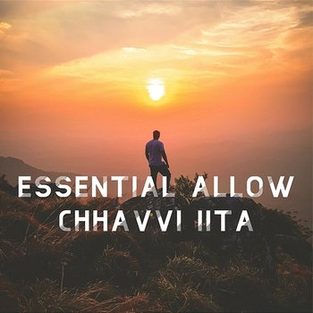 Essential Allow - Chhavvi Iita
