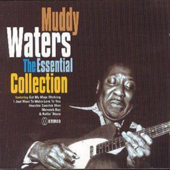 Essential Collection - Muddy Waters
