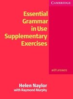 Essential Grammar in Use Supplementary Exercises With key Murphy Raymond, Naylor Helen