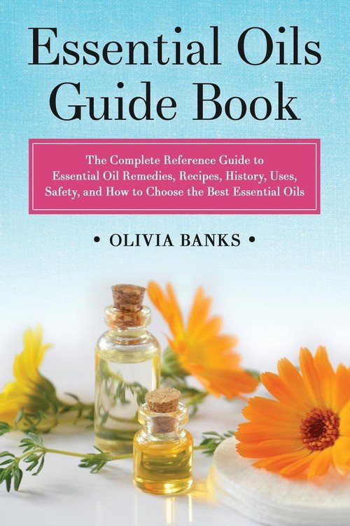 Essential Oils Guide Book Olivia Banks Książka w Empik