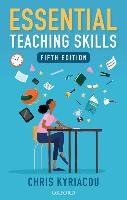 Essential Teaching Skills - Kyriacou Chris