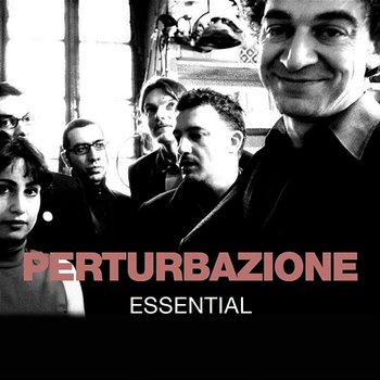 Essential - Perturbazione