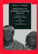 Essentials of Modern Literary Tibetan: Reading Course & Ref - Goldstein Melvyn C., Rimpoche Gelek, Phuntshog Lobsang
