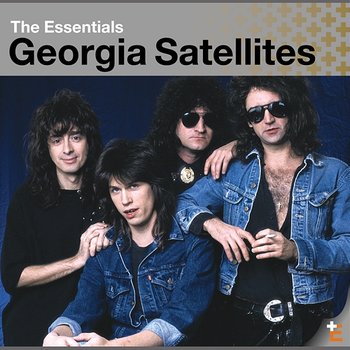 Essentials - The Georgia Satellites